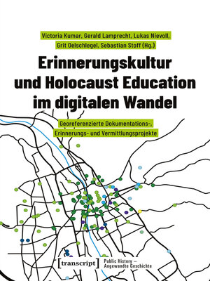 cover image of Erinnerungskultur und Holocaust Education im digitalen Wandel